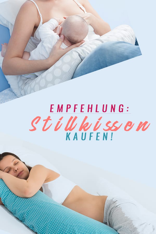 Empfehlung: Stillkissen für Schwangerschaft und Stillzeit kaufen! Worauf achten beim Kauf von Stillkissen für Schwangerschaft und Stillzeit? Anwendung vom Stillkissen in Schwangerschaft und Stillzeit