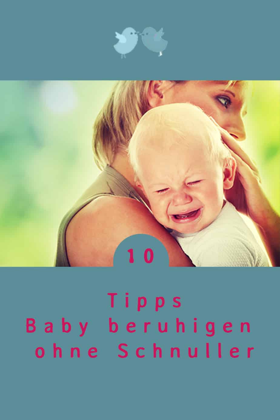 Dein Baby schreit und du willst wissen, wie du es am besten beruhigen kannst? Baby beruhigen ohne Schnuller. Alternativen zur Baby Beruhigung mit Schnuller.