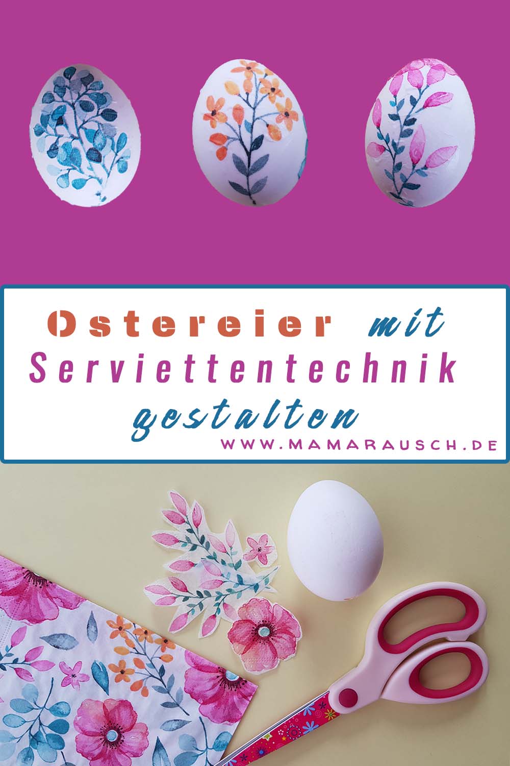 Ostereier basteln mit Kindern, Ostereier mit Serviettentechnik gestalten