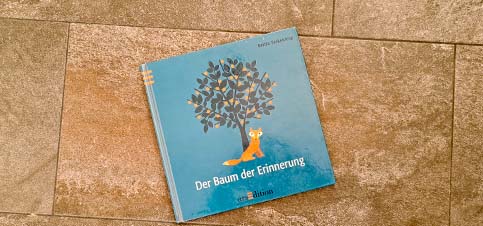 Kinderbuch_Tod_Sterben_Baum der Erinnerung